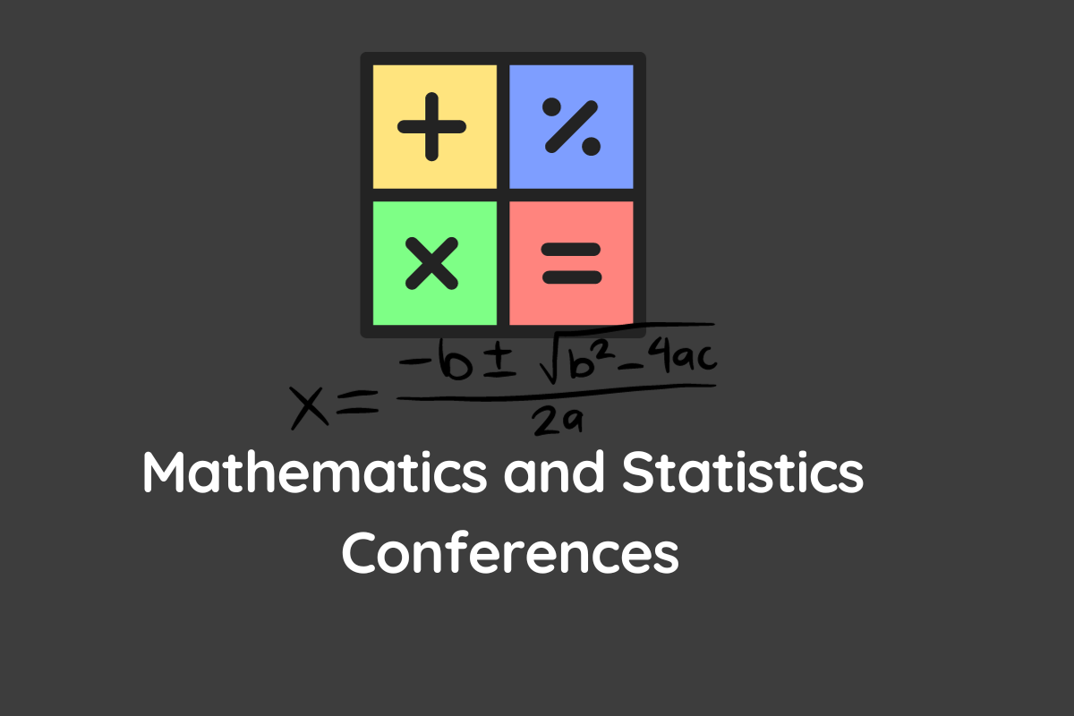 Mathematics and Statistics Conferences 20232024